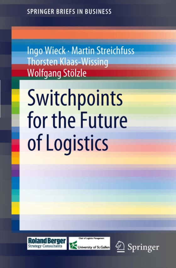 Switchpoints for the Future of Logistics (e-bog) af Stolzle, Wolfgang