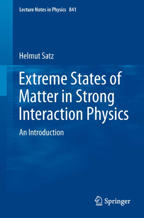 Extreme States of Matter in Strong Interaction Physics