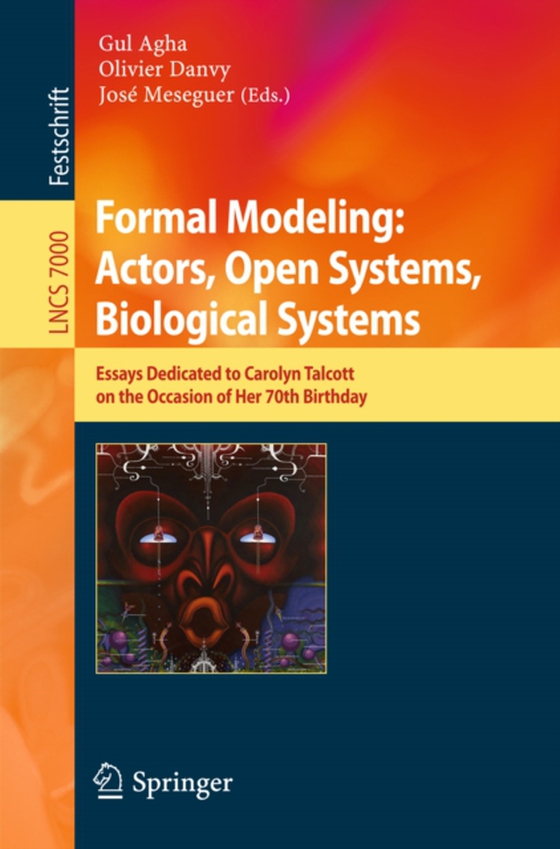 Formal Modeling: Actors; Open Systems, Biological Systems (e-bog) af -