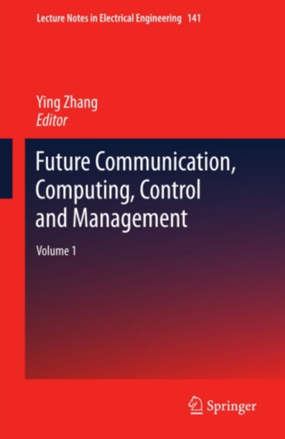 Future Communication, Computing, Control and Management (e-bog) af -