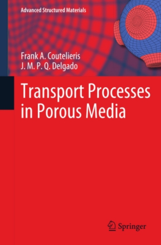 Transport Processes in Porous Media (e-bog) af Delgado, J.M.P.Q.