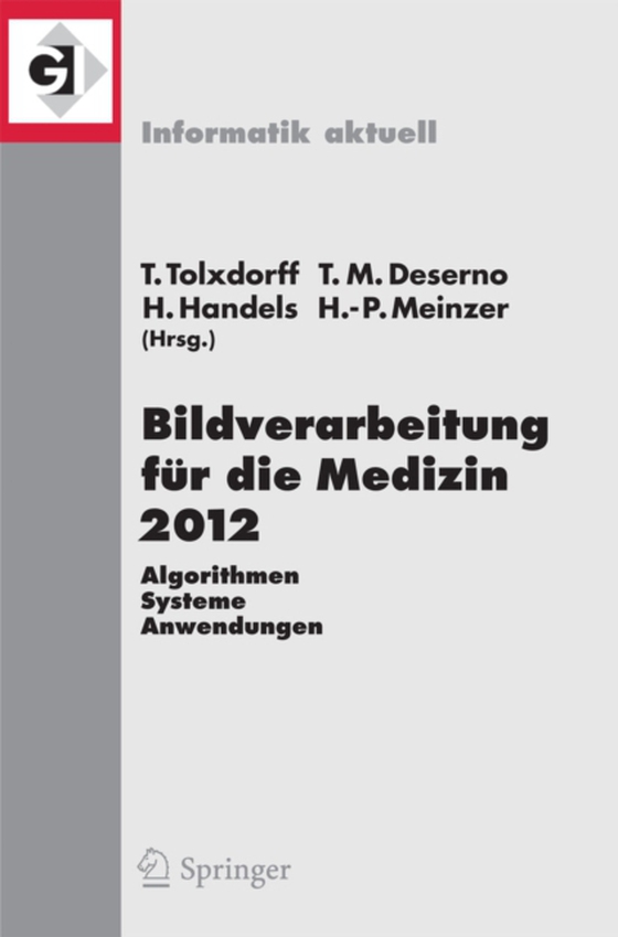 Bildverarbeitung für die Medizin 2012 (e-bog) af -
