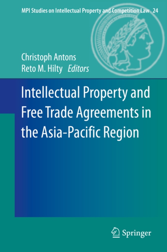 Intellectual Property and Free Trade Agreements in the Asia-Pacific Region (e-bog) af -