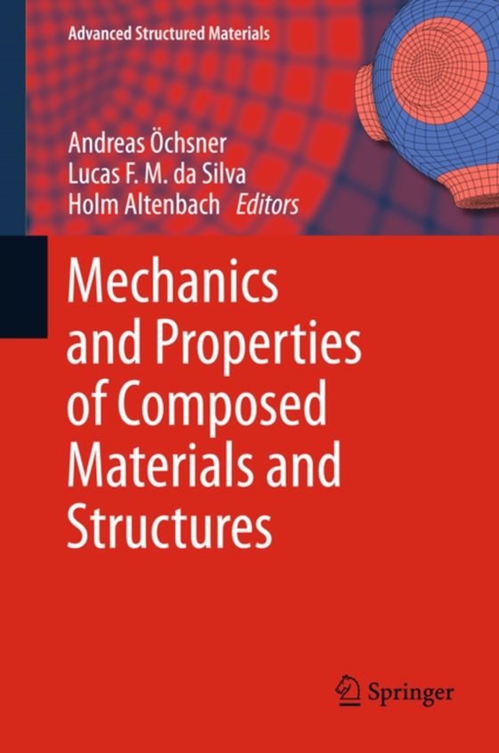 Mechanics and Properties of Composed Materials and Structures (e-bog) af -