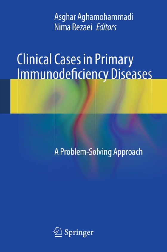 Clinical Cases in Primary Immunodeficiency Diseases (e-bog) af -