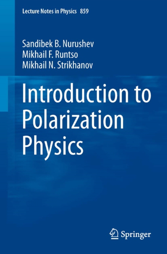 Introduction to Polarization Physics (e-bog) af Strikhanov, Mikhail N.