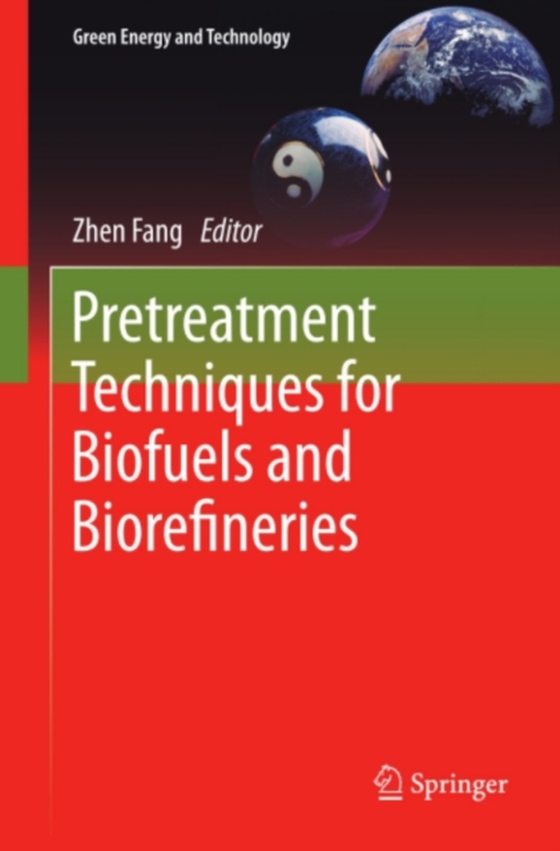 Pretreatment Techniques for Biofuels and Biorefineries (e-bog) af -