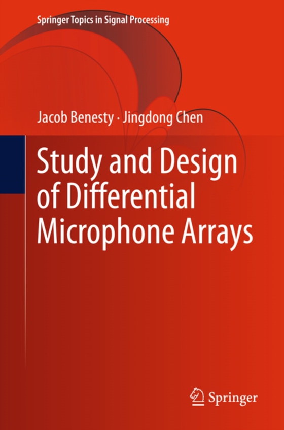 Study and Design of Differential Microphone Arrays