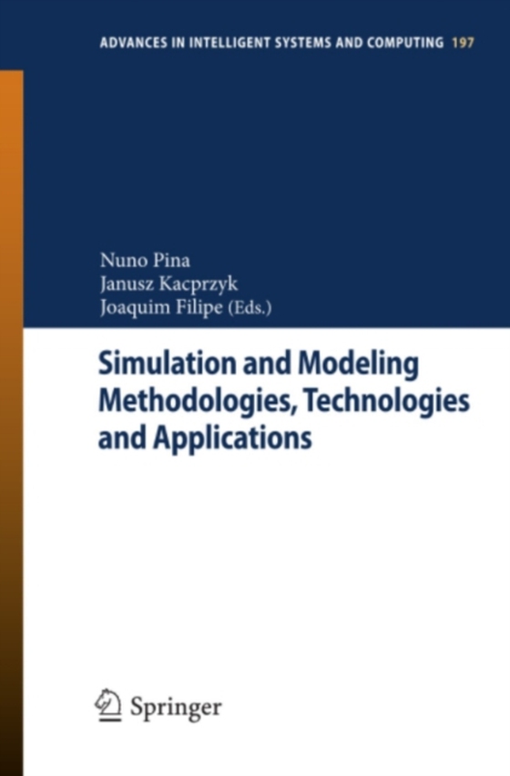 Simulation and Modeling Methodologies, Technologies and Applications (e-bog) af -