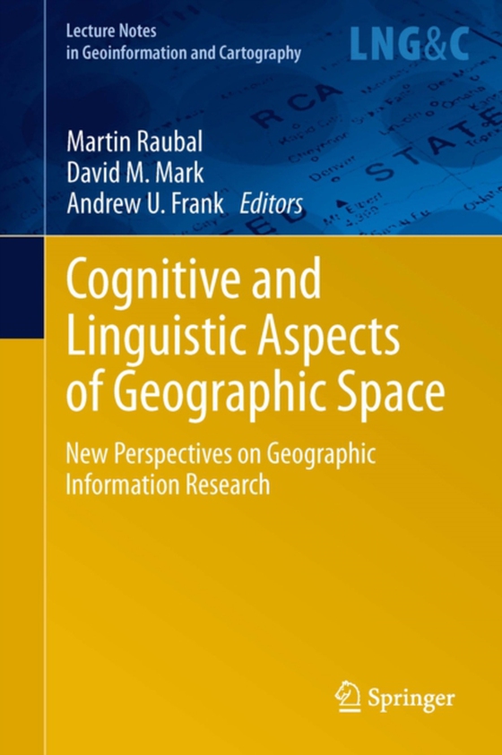 Cognitive and Linguistic Aspects of Geographic Space (e-bog) af -