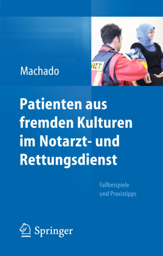 Patienten aus fremden Kulturen im Notarzt- und Rettungsdienst