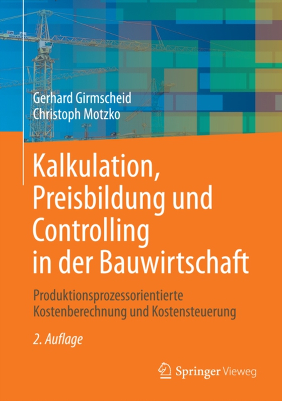 Kalkulation, Preisbildung und Controlling in der Bauwirtschaft (e-bog) af Motzko, Christoph