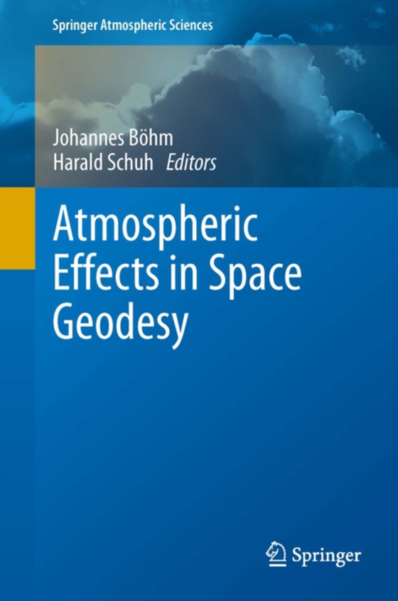 Atmospheric Effects in Space Geodesy (e-bog) af -