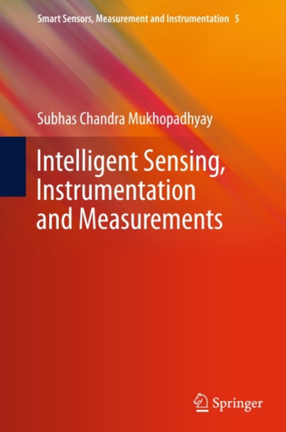 Intelligent Sensing, Instrumentation and Measurements (e-bog) af Mukhopadhyay, Subhas Chandra