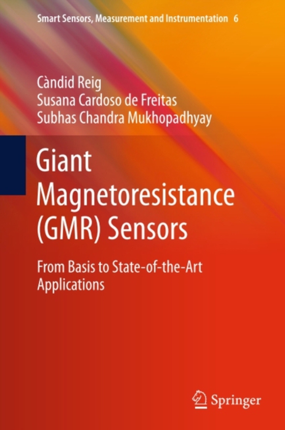 Giant Magnetoresistance (GMR) Sensors (e-bog) af Mukhopadhyay, Subhas Chandra