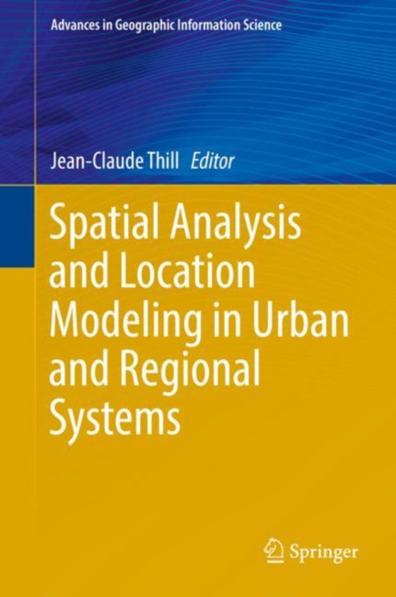 Spatial Analysis and Location Modeling in Urban and Regional Systems (e-bog) af -