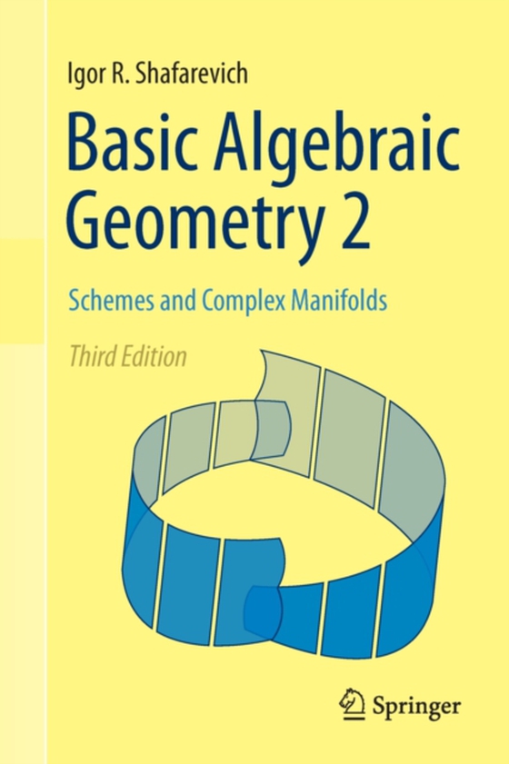 Basic Algebraic Geometry 2 (e-bog) af Shafarevich, Igor R.