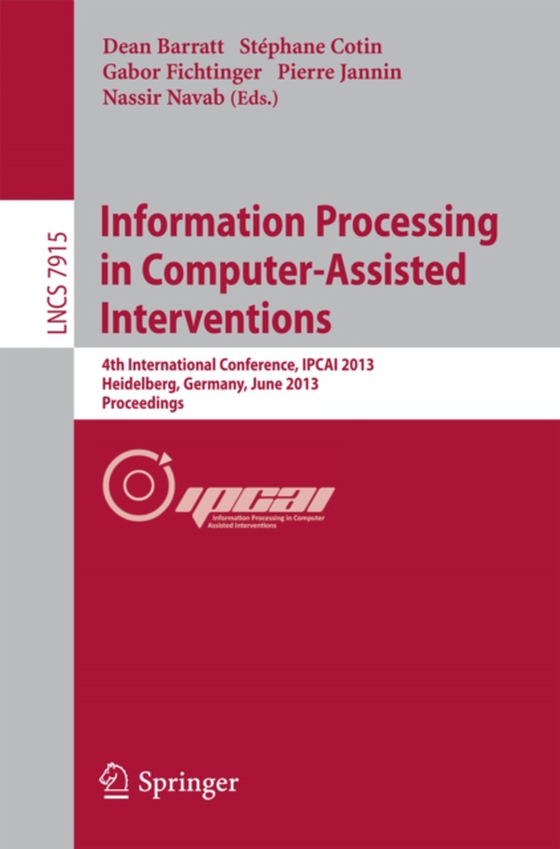 Information Processing in Computer-Assisted Interventions (e-bog) af -