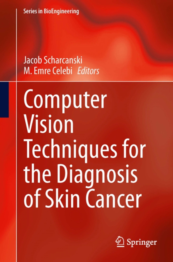 Computer Vision Techniques for the Diagnosis of Skin Cancer (e-bog) af -