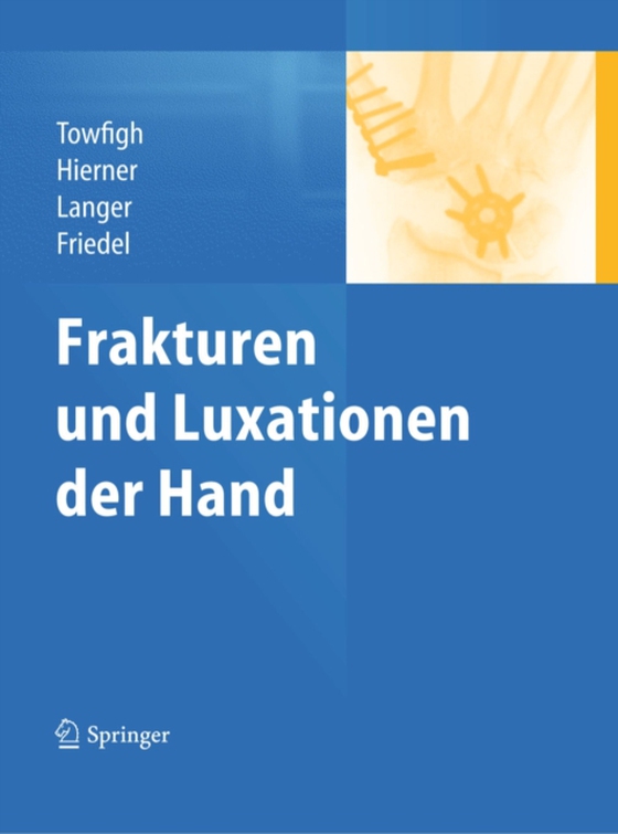 Frakturen und Luxationen der Hand