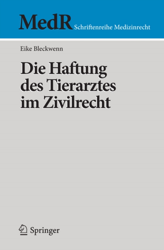 Die Haftung des Tierarztes im Zivilrecht (e-bog) af Bleckwenn, Eike