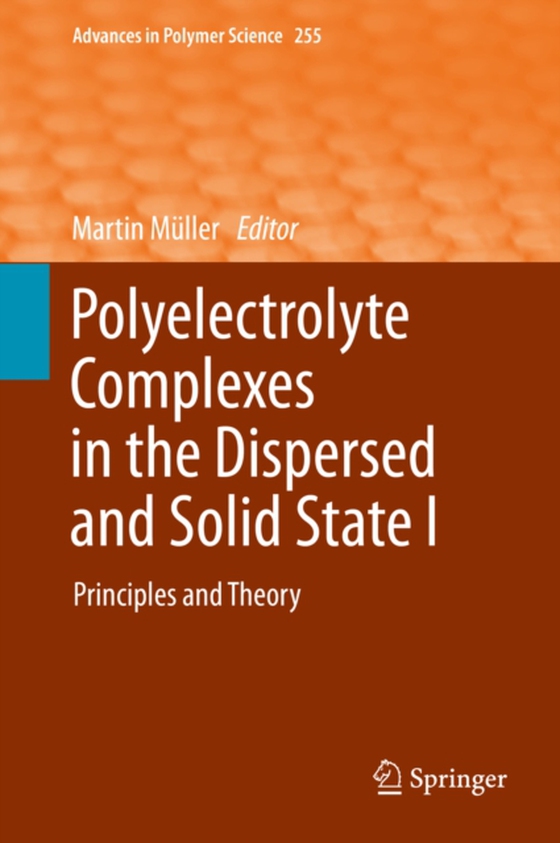 Polyelectrolyte Complexes in the Dispersed and Solid State I (e-bog) af -