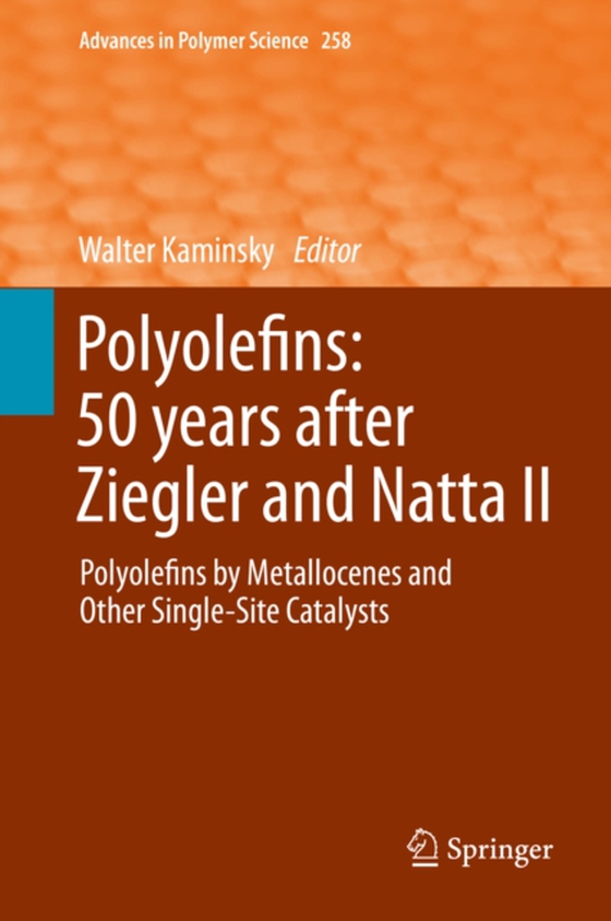 Polyolefins: 50 years after Ziegler and Natta II (e-bog) af -