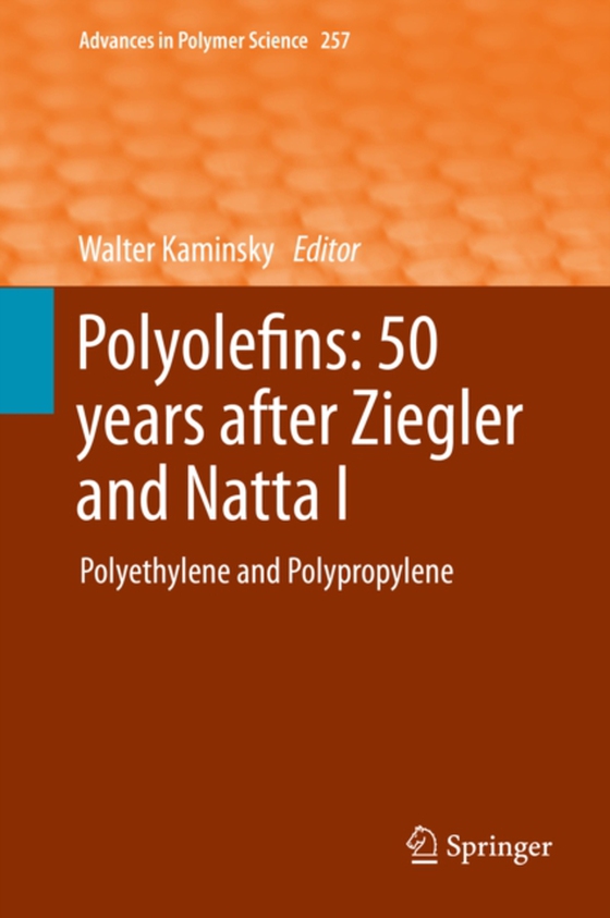 Polyolefins: 50 years after Ziegler and Natta I (e-bog) af -