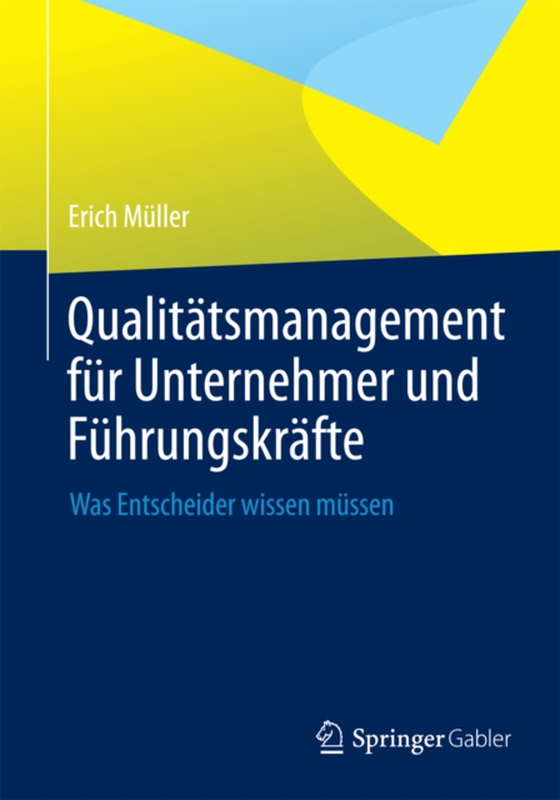 Qualitätsmanagement für Unternehmer und Führungskräfte (e-bog) af Muller, Erich