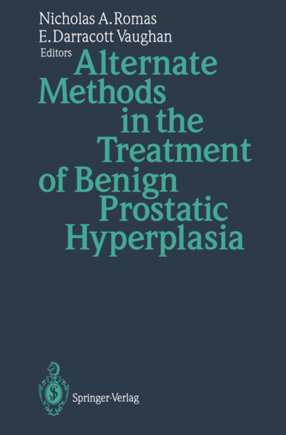 Alternate Methods in the Treatment of Benign Prostatic Hyperplasia (e-bog) af -