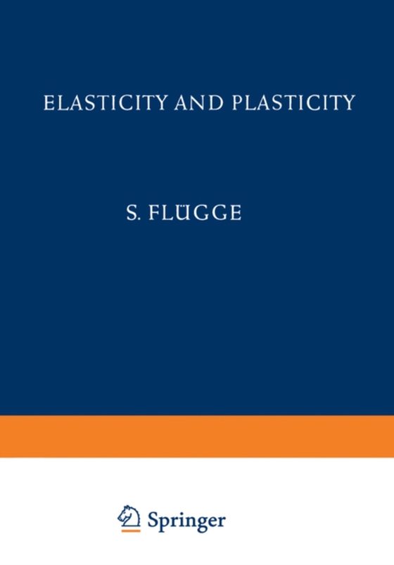 Elasticity and Plasticity / Elastizitat und Plastizitat