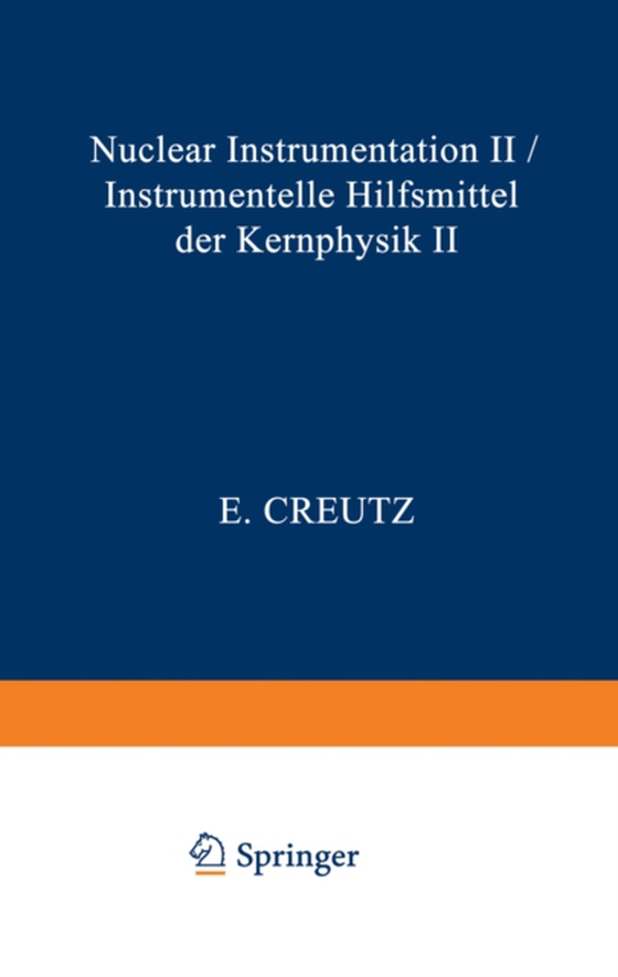 Nuclear Instrumentation II / Instrumentelle Hilfsmittel der Kernphysik II (e-bog) af -