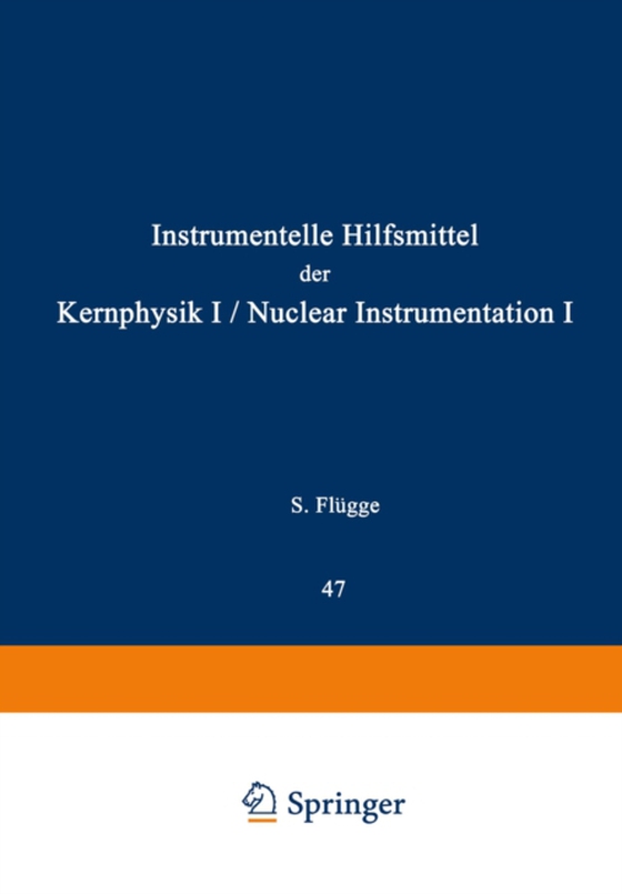 Nuclear Instrumentation I / Instrumentelle Hilfsmittel der Kernphysik I (e-bog) af -