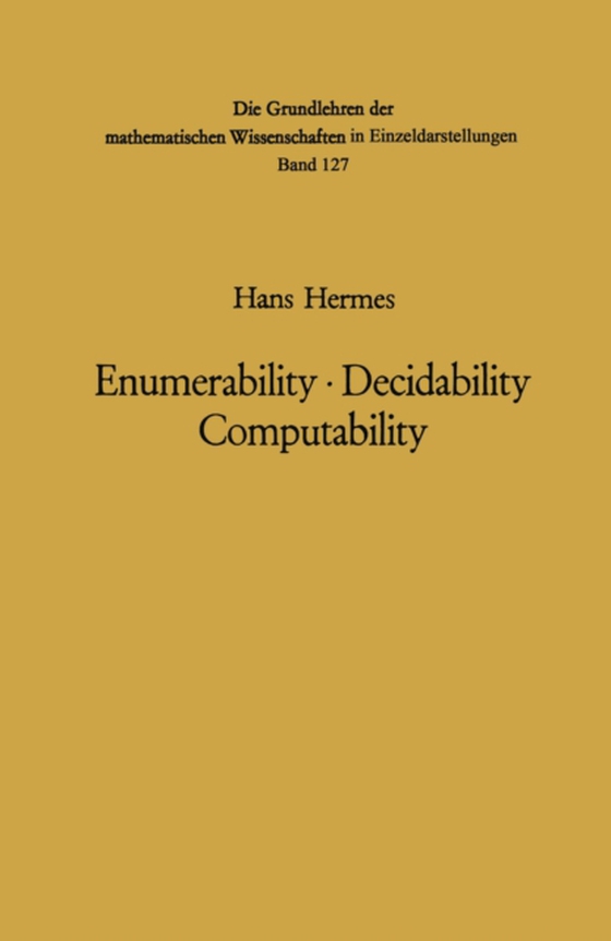 Enumerability * Decidability Computability (e-bog) af Hermes, Hans