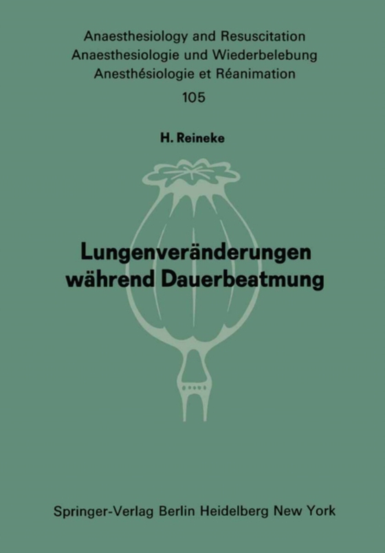 Lungenveränderungen während Dauerbeatmung (e-bog) af Reineke, H.