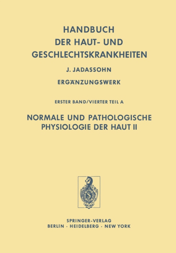 Normale und Pathologische Physiologie der Haut II