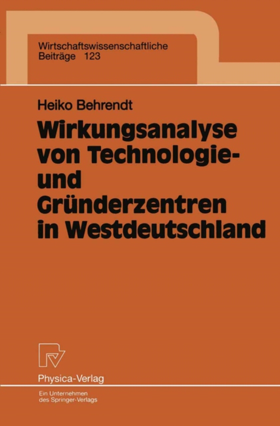 Wirkungsanalyse von Technologie- und Gründerzentren in Westdeutschland (e-bog) af Behrendt, Heiko