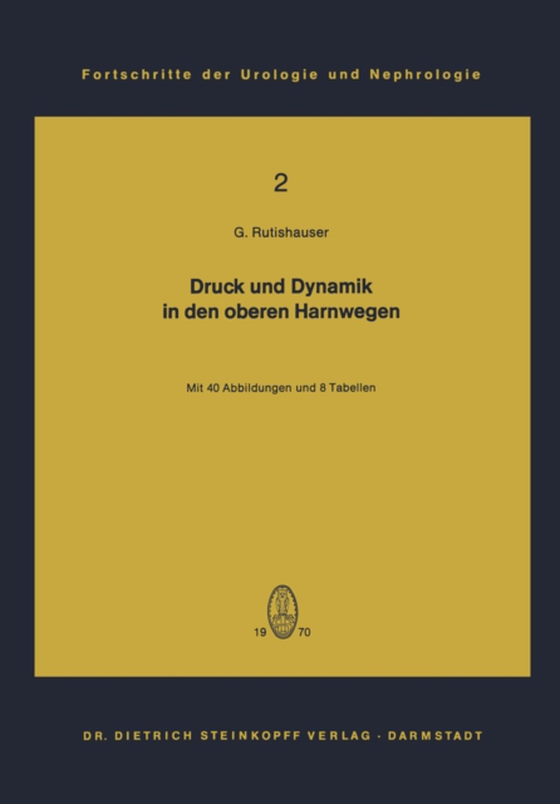 Druck und Dynamik in den oberen Harnwegen (e-bog) af Rutishauser, Georg