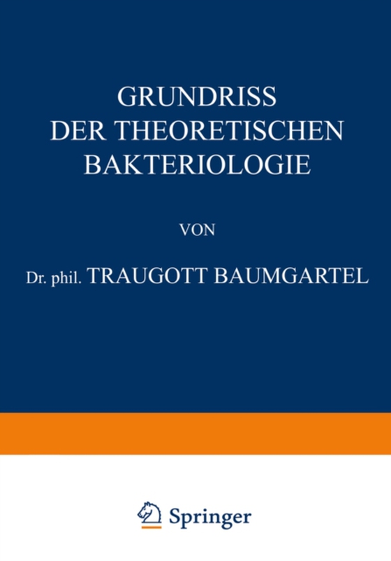 Grundriss der Theoretischen Bakteriologie (e-bog) af Baumgartel, Traugott