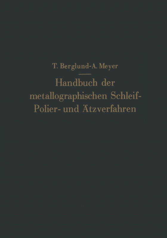 Handbuch der metallographischen Schleif-Polier- und Ätzverfahren