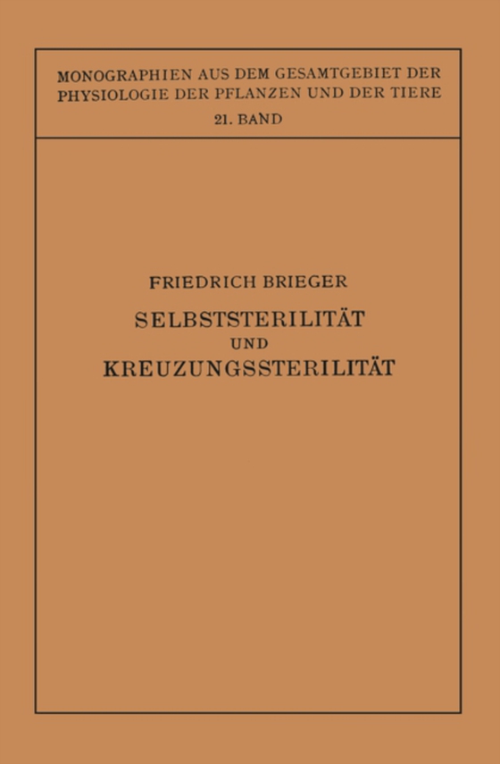 Selbststerilität und Kreuzungssterilität im Pflanzenreich und Tierreich