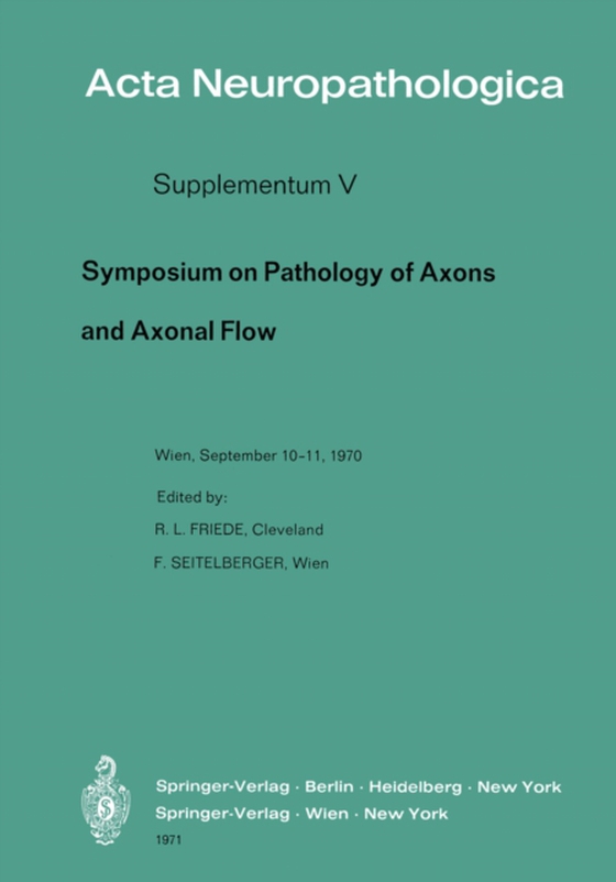 Symposium on Pathology of Axons and Axonal Flow (e-bog) af -