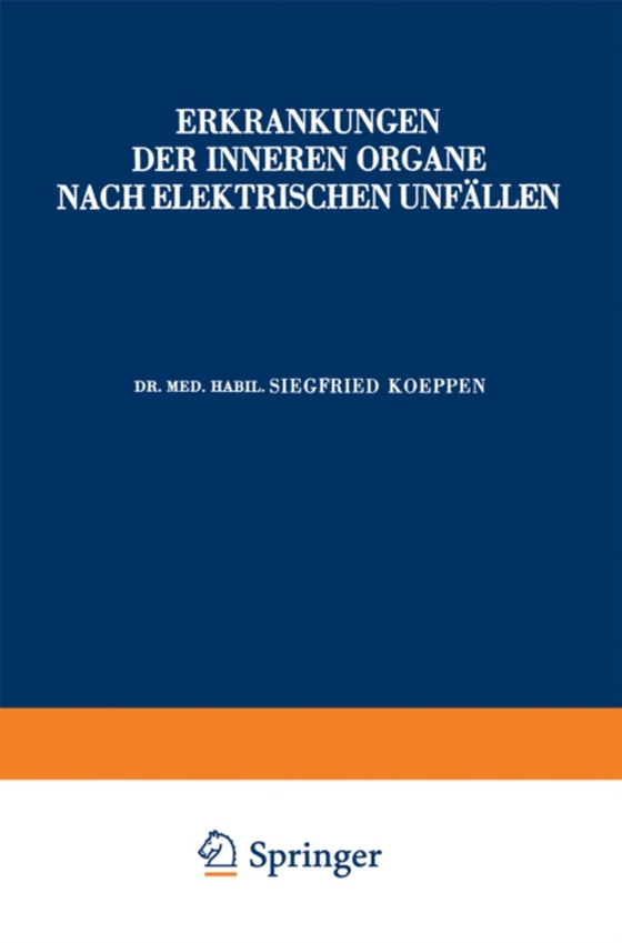 Erkrankungen der Inneren Organe Nach Elektrischen Unfällen (e-bog) af Koeppen, Siegfried