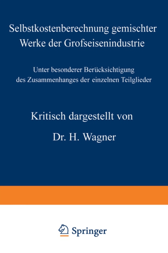 Selbstkostenberechnung gemischter Werke der Grofseisenindustrie