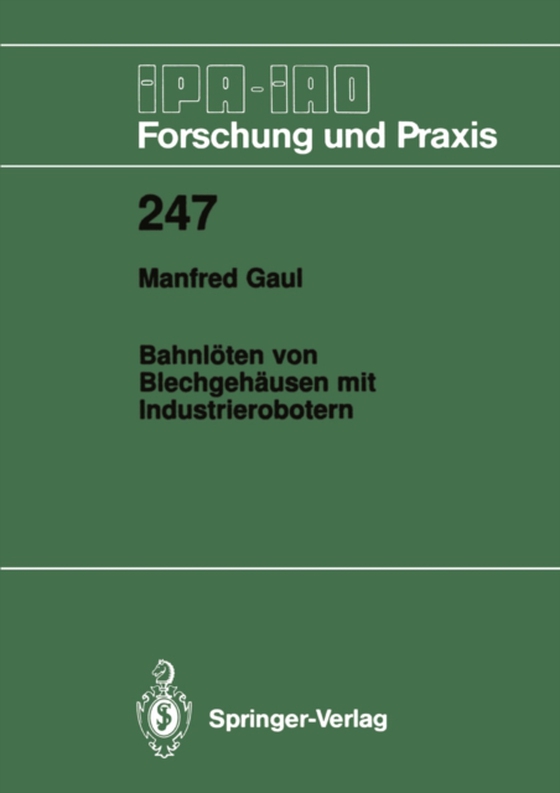 Bahnlöten von Blechgehäusen mit Industrierobotern (e-bog) af Gaul, Manfred