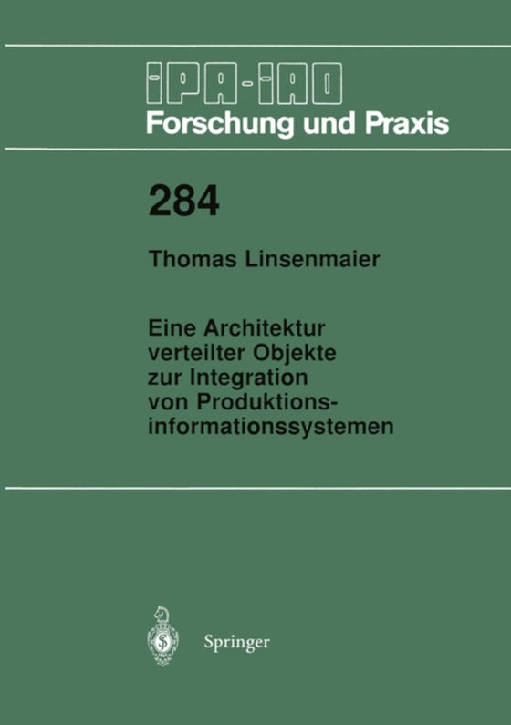 Eine Architektur verteilter Objekte zur Integration von Produktionsinformationssystemen