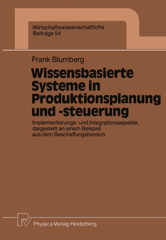 Wissensbasierte Systeme in Produktionsplanung und -steuerung (e-bog) af Blumberg, Frank