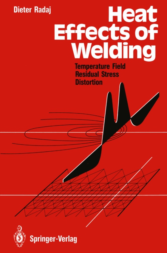 Heat Effects of Welding (e-bog) af Radaj, Dieter