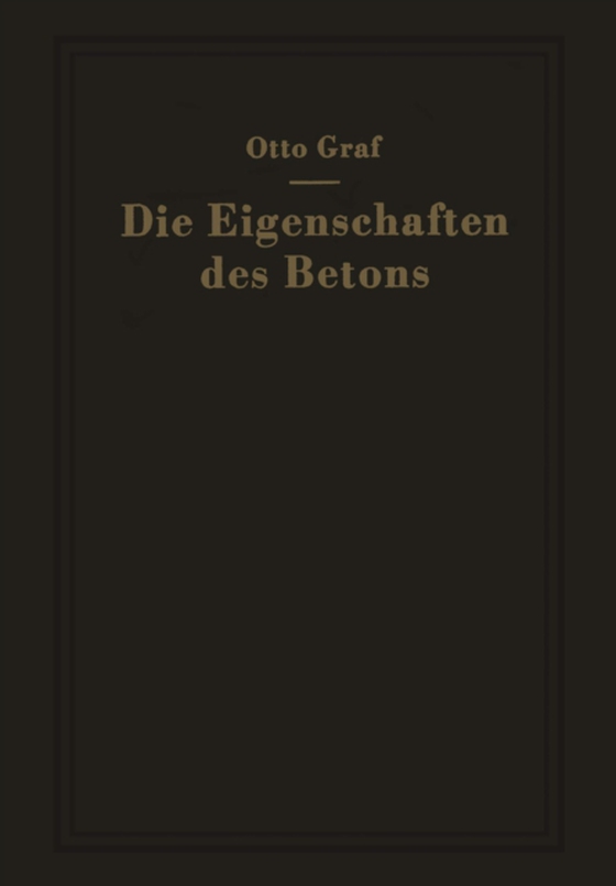 Die Eigenschaften des Betons (e-bog) af Graf, Otto