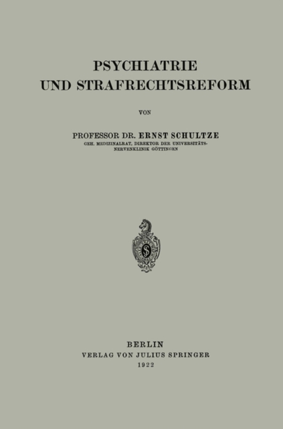 Psychiatrie und Strafrechtsreform (e-bog) af Schultze, Ernst